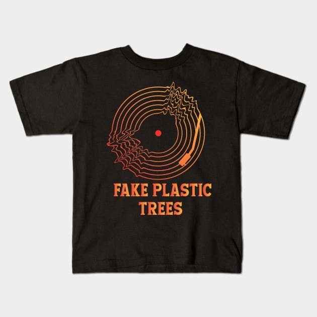 FAKE PLASTIC TREES(RADIOHEAD) Kids T-Shirt by Easy On Me